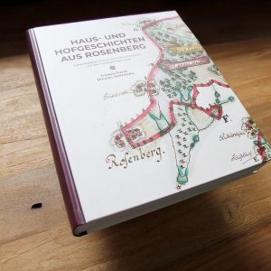 Haus- und Hofgeschichten aus Rosenberg